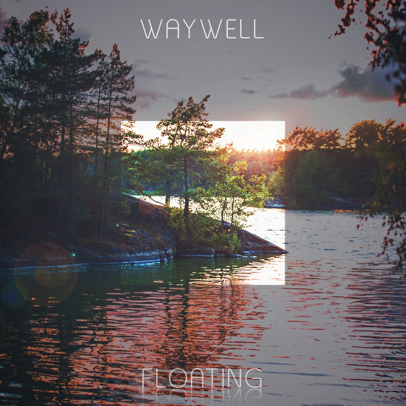 Waywell - Floating